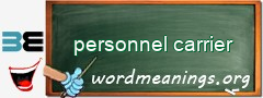 WordMeaning blackboard for personnel carrier